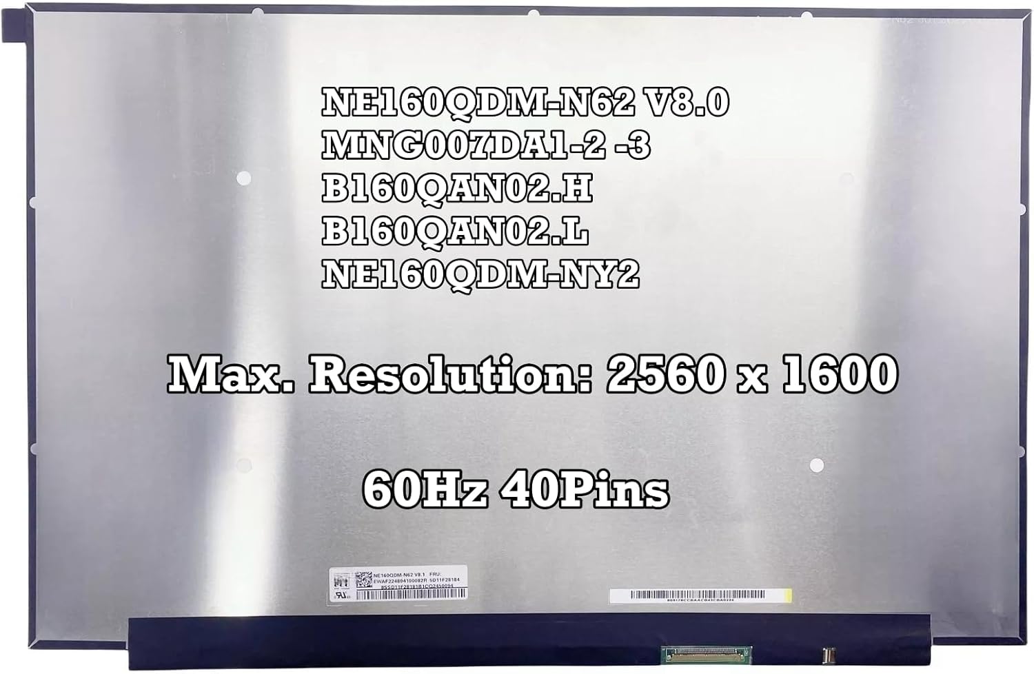 Laptop Screen 16,0 inch 2K 2560x1600 60 Hz 40 Pin 25mm NE160QDM-N62 ნოუთბუქის ეკრანი